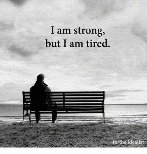 i-am-strong-but-i-am-tired-3501442